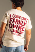 CREAM T-Shirt "I Support Family Owned Businesses"