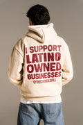 CREAM HOODIE "I Support Latino Owned Businesses"