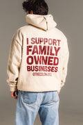 CREAM HOODIE "I Support Family Owned Businesses"